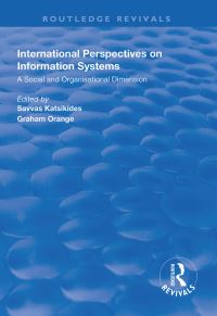 Book Cover for International Perspectives on Information Systems by Savvas Katsikdes, Graham Orange