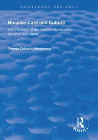 Book Cover for Hospice Care and Culture by Teresa Chikako Maruyama