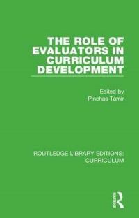 Book Cover for The Role of Evaluation in Curriculum Development by Pinchas Tamir