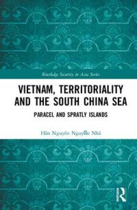 Book Cover for Vietnam, Territoriality, and the South China Sea by Nhã Nguyõên