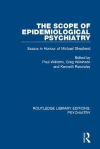 Book Cover for The Scope of Epidemiological Psychiatry by Michael Shepherd