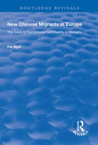Book Cover for New Chinese Migrants in Europe by Pál Nyíri