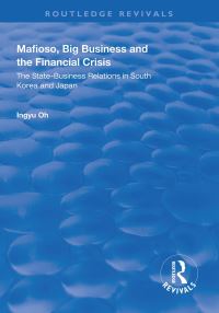 Book Cover for Mafioso, Big Business and the Financial Crisis by Ingyu Oh