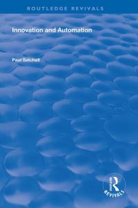 Book Cover for Innovation and Automation by P M Satchell