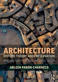 Book Cover for Architecture History, Theory and Preservation by Arleen PabónCharneco