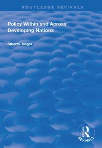 Book Cover for Policy Within and Across Developing Nations by Stuart S Nagel