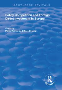 Book Cover for Policy Competition and Foreign Direct Investment in Europe by Philip Raines, Ross Brown