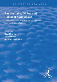 Book Cover for Restructuring Global and Regional Agricultures by David Burch, Jasper Goss, Geoffrey Lawrence