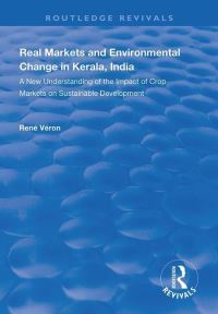Book Cover for Real Markets and Environmental Change in Kerala, India by René Véron