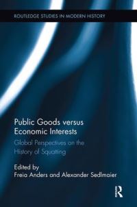 Book Cover for Public Goods Versus Economic Interests by Freia Anders, Alexander Sedlmaier