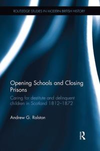 Book Cover for Opening Schools and Closing Prisons by Andrew Ralston