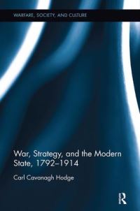 Book Cover for War, Strategy and the Modern State, 1792-1914 by Carl Cavanagh Hodge