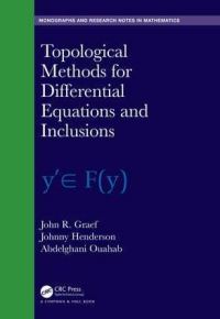 Book Cover for Topological Methods for Differential Equations and Inclusions by John R Graef, Johnny Henderson, Abdelghani Ouahab