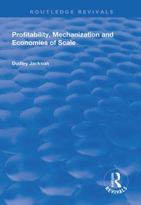 Book Cover for Profitability, Mechanization and Economies of Scale by Dudley Jackson