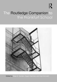 Book Cover for The Routledge Companion to the Frankfurt School by Peter Eli Gordon