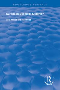Book Cover for European Business Litigation by Abla J Mayss, Alan Reed