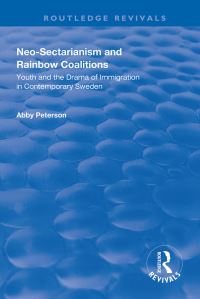 Book Cover for Neo-Sectarianism and Rainbow Coalitions by Abby Peterson