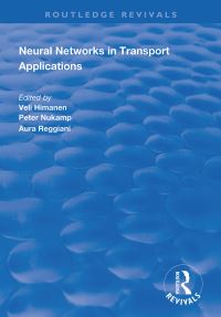 Book Cover for Neural Networks in Transport Applications by Veli Himanen, Peter Nijkamp, Aura Reggiani