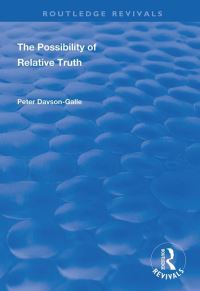 Book Cover for The Possibility of Relative Truth by Peter DavsonGalle