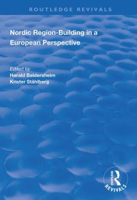 Book Cover for Nordic Region-Building in a European Perspective by Harald Baldersheim, Krister Ståhlberg