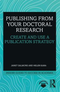 Book Cover for Publishing from Your Doctoral Research by Janet Salmons, Helen Kara
