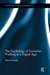Book Cover for The Psychology of Consumer Profiling in a Digital Age by Barrie Gunter
