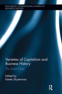 Book Cover for Varieties of Capitalism and Business History by Keetie E Sluyterman