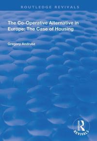 Book Cover for The Co-Operative Alternative in Europe by Gregory D Andrusz