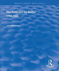 Book Cover for The Artist and the Bridge by John Sweetman