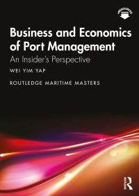 Book Cover for Business and Economics of Port Management by Wei Yim Yap