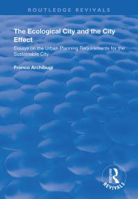 Book Cover for The Ecological City and the City Effect by Franco Archibugi