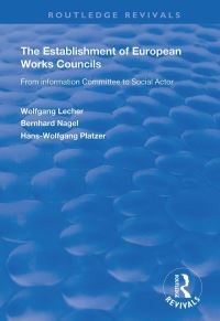 Book Cover for The Establishment of European Works Councils by Wolfgang Lecher, Bernhard Nagel, HansWolfgang Platzer
