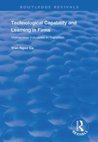Book Cover for Technological Capability and Learning in Firms by Ngoc Ca Tran