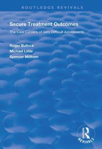Book Cover for Secure Treatment Outcomes by Roger Bullock, Michael Little, Spencer Millham