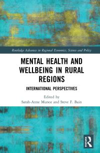 Book Cover for Mental Health and Wellbeing in Rural Regions by SarahAnne Muñoz, Steve F Bain