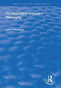 Book Cover for The Foundation of Hume's Philosophy by Paul A Mwaipaya