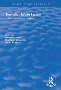 Book Cover for The Italian Urban System by Piero Bonavero, Giuseppe Dematteis, Fabio Sforzi