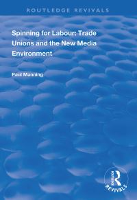 Book Cover for Spinning for Labour by Paul Manning