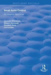 Book Cover for Small Arms Control by Jayantha Dhanapala, Mitsuro Donowaki, Lora Lumpe, United Nations Institute for Disarmament Research