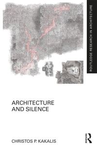 Book Cover for Architecture and Silence by Christos Kakalis