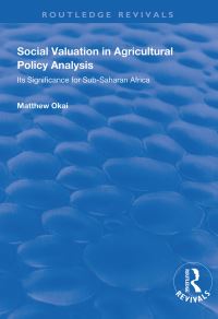 Book Cover for Social Valuation in Agricultural Policy Analysis by Matthew Okai