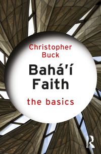 Book Cover for Baha'i Faith by Christopher Buck