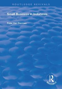 Book Cover for Small Business in Indonesia by Peter Van Diermen