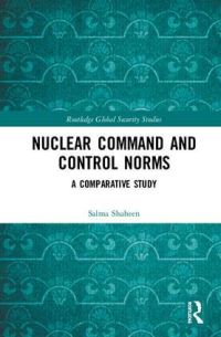 Book Cover for Nuclear Command and Control Norms by Salma Shaheen
