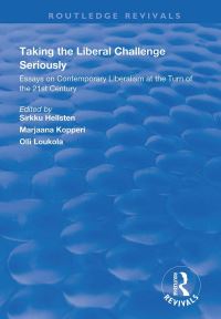 Book Cover for Taking the Liberal Challenge Seriously by Sirkku Hellsten, Marjaana Kopperi, Olli Loukola