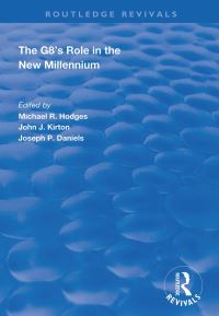Book Cover for The G8's Role in the New Millennium by Explaining G8 Effectiveness Conference, Crime, Money  Challenges for G8 in 1998 Conference Jobs