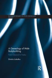 Book Cover for A Genealogy of Male Body Building by Dimitris Liokafto