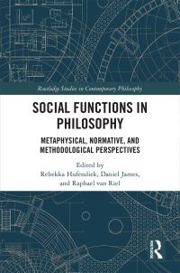 Book Cover for Social Functions in Philosophy by Rebekka Hufendiek, Daniel James, Raphael van Riel