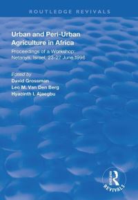 Book Cover for Urban and Peri-Urban Agriculture in Africa by David Grossman, Leo van den Berg, Hyacinth I Ajaegbu