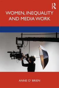 Book Cover for Women, Inequality and Media Work by Anne OBrien